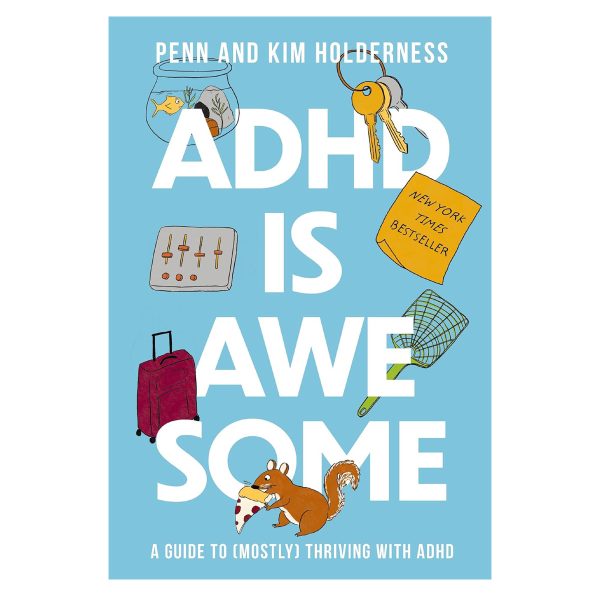 کتاب ADHD Is Awesome:A Guide to (Mostly) Thriving with ADHD